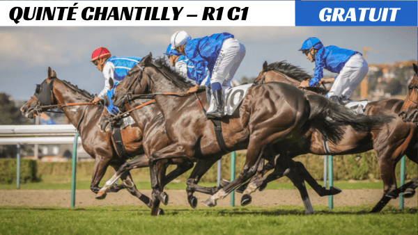 Quinté Chantilly R1 C1