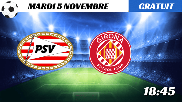 Pronostic PSV - Girona