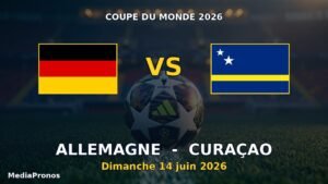 Pronostic Allemagne - Curaçao, Coupe du Monde 2026